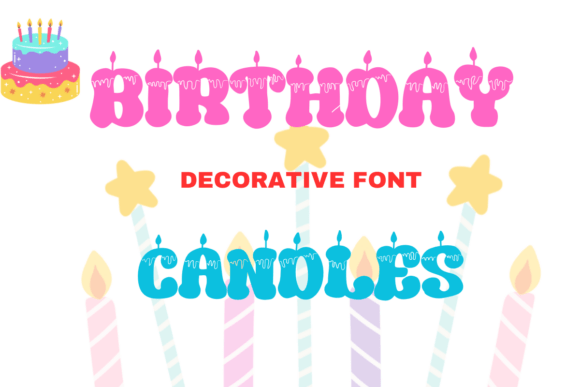 Birthday Candles: The Display Font That Sparks Joy in Your Designs