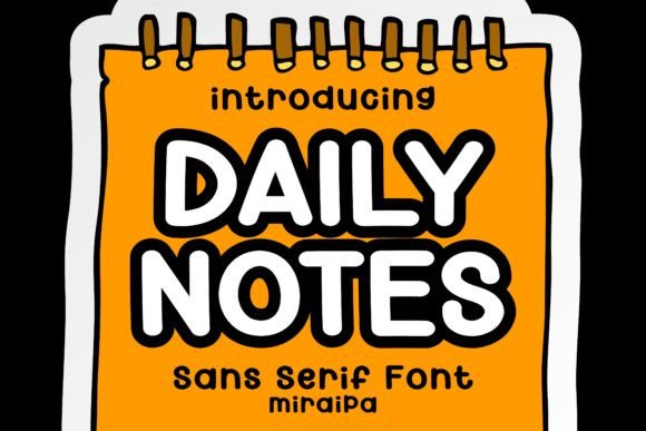 Daily Notes: The Sans-Serif Font with a Friendly Face